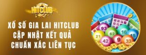 Xổ Số Gia Lai Hitclub