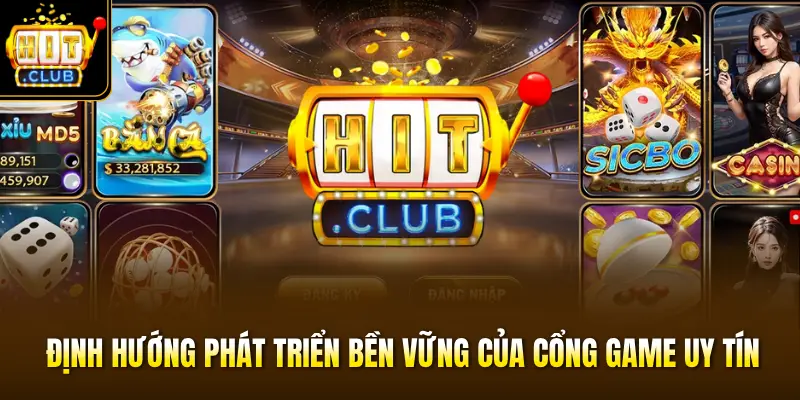 Định hướng phát triển bền vững của cổng game uy tín Định hướng phát triển bền vững của cổng game uy tín