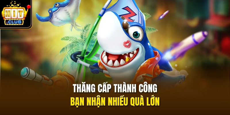 Bắn Cá Rùa Xanh HITCLUB – Săn Boss Đã Tay Đua Ngay Top 1 3 Thăng cấp thành công bạn nhận nhiều quà lớn